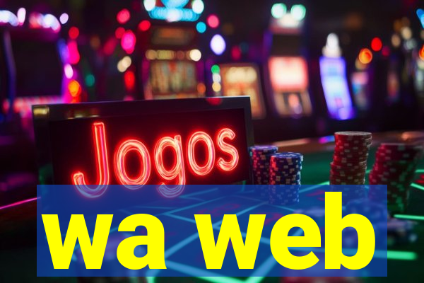 wa web